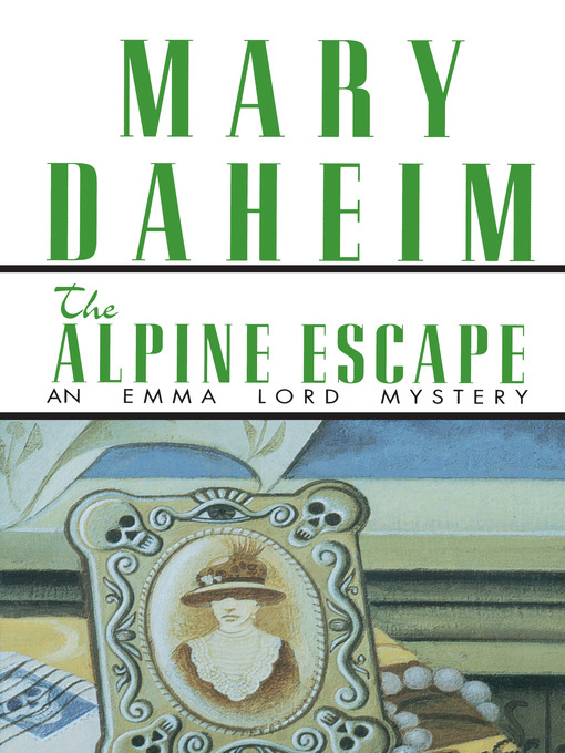 Title details for The Alpine Escape by Mary Daheim - Available